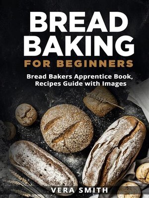 cover image of Bread Baking for Beginners